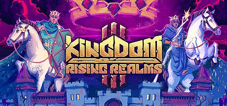 Kingdom III: Rising Realms Game