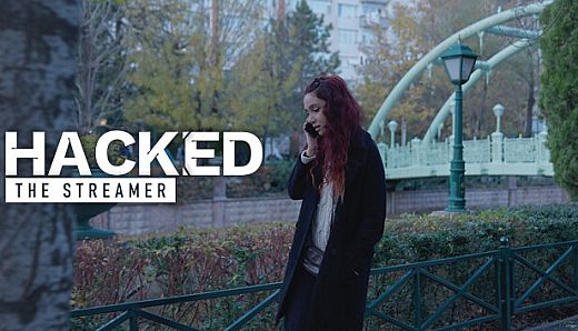 Hacked: The Streamer