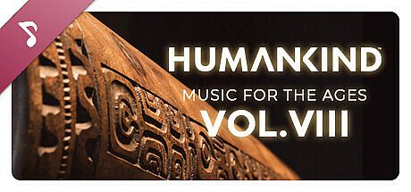 HUMANKIND - Music for the Ages, Vol. VIII