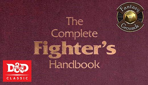 Fantasy Grounds - D&D Classics: Complete Fighter's Handbook