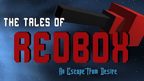 The Tales of Redbox: An Escape From Desire