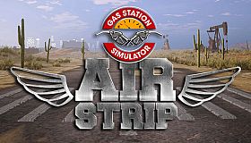 Gas Station Simulator - Airstrip DLC