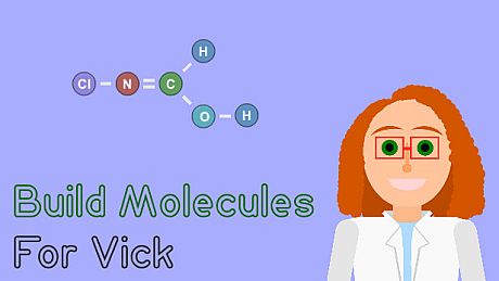 Build Molecules for Vick - Chemistry Puzzle Game