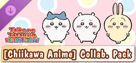 Taiko no Tatsujin: Rhythm Festival - [Chiikawa Anime] Collab. Pack DLC