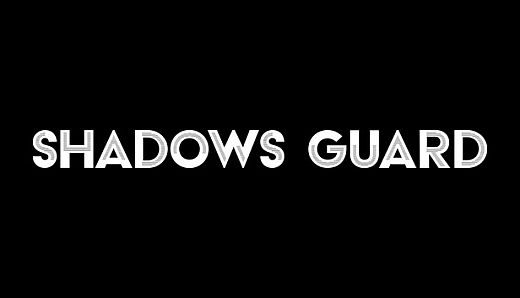 Shadows Guard