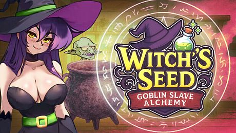 Witch’s Seed: Goblin Slave Alchemy