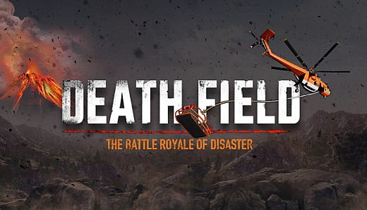 DEATH FIELD: The Battle Royale of Disaster