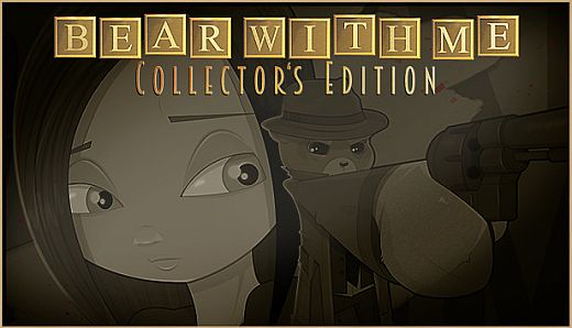 Bear With Me - Collector's Edition