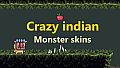 Crazy indian - Monster skins