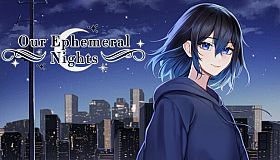 Our Ephemeral Nights