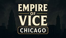 Empire of Vice : Chicago