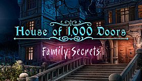 House of 1000 Doors: Family Secrets
