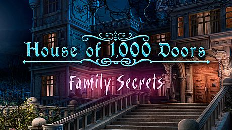 House of 1000 Doors: Family Secrets