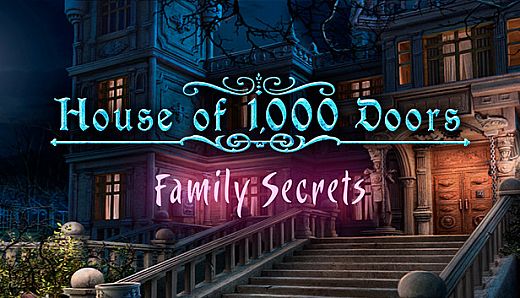 House of 1000 Doors: Family Secrets