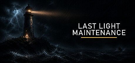 Last Light Maintenance Game