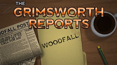 The Grimsworth Reports: Woodfall Game