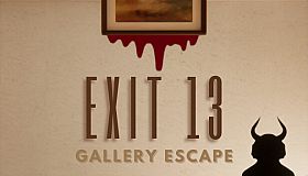 Exit 13 Gallery Escape