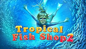 Tropical Fish Shop 2