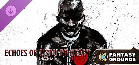 Fantasy Grounds - Echoes of a Stolen Heart - Level-5