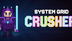 System Grid Crusher