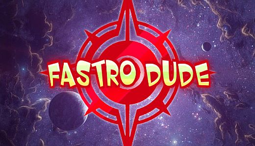 Fastro Dude