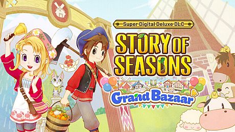STORY OF SEASONS: Grand Bazaar - Super Digital Deluxe DLC Set DLC
