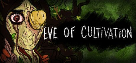 Eve of Cultivation