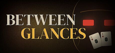 Between Glances