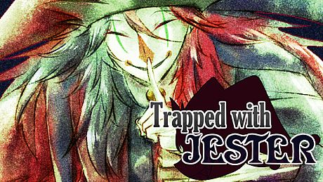Trapped with Jester