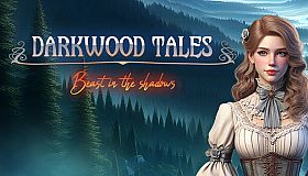 Darkwood Tales - Beast in the Shadows