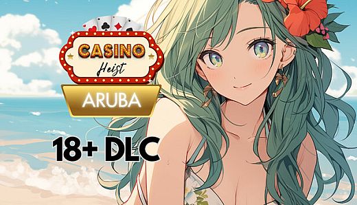 Casino Heist: Aruba 18+ Patch