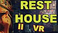Rest House II VR expanison