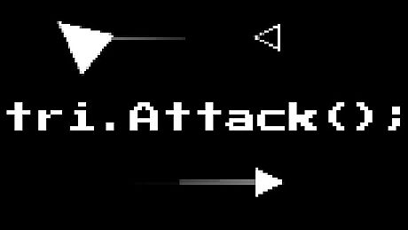 tri.Attack(); Game