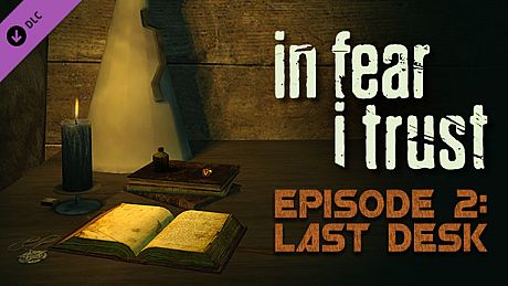 In Fear I Trust - Episode 2 DLC