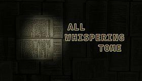 All Whispering Tome