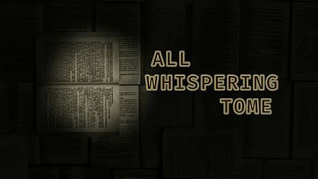 All Whispering Tome Game