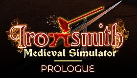 Ironsmith Medieval Simulator: Prologue
