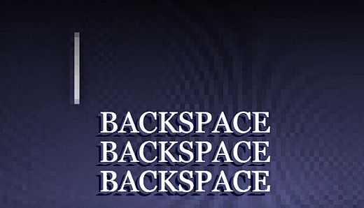 Backspace Backspace Backspace