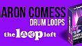 The Loop Loft - Aaron Comess Drums Vol. 1