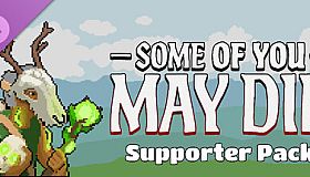 Some of You May Die - Supporter Pack