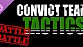 Convict Team Tactics Battle Rattle