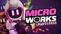 MicroWorks - Party Pass