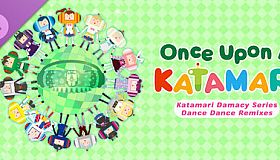 Once Upon A KATAMARI - Katamari Damacy Series Dance Dance Remixes