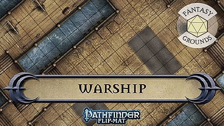 Fantasy Grounds - Pathfinder RPG - Pathfinder Flip-Mat - Warship DLC