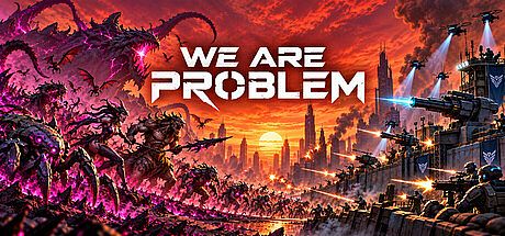 We Are Problem