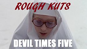 ROUGH KUTS: Devil Times Five