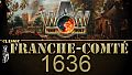 Wars Across The World: Franche-Comté 1636