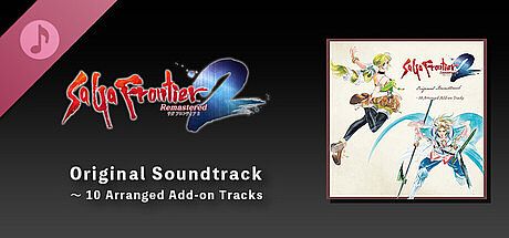 SaGa Frontier 2 Remastered Original Soundtrack ~ 10 Arranged Add-on Tracks DLC