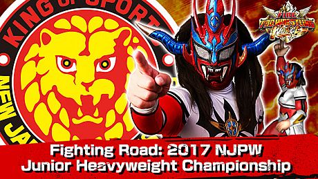 Fire Pro Wrestling World - Fighting Road: 2017 NJPW Junior Heavyweight Championship DLC