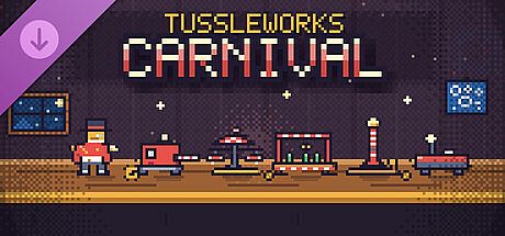 TUSSLE WORKS - Carnival Pack DLC